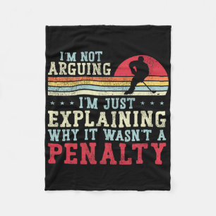Ice Hockey Vintage Retro I'm Not Arguing I'm Just Fleece Blanket