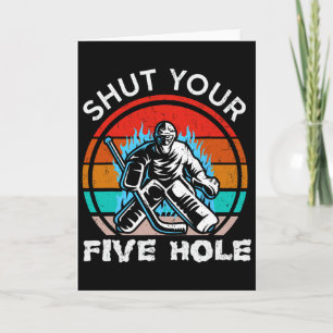 Ice Hockey Vintage Retro Shut Your Five Hole Men's Card