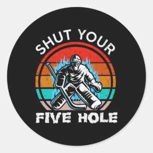 Ice Hockey Vintage Retro Shut Your Five Hole Men's Classic Round Sticker