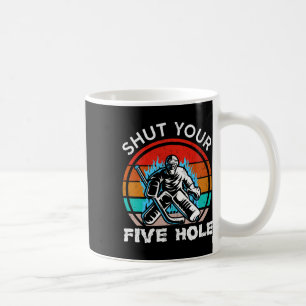 Ice Hockey Vintage Retro Shut Your Five Hole Men's Coffee Mug