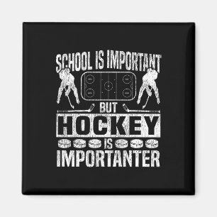 Ice Hockey Vintage School Is Important But Hockey Magnet