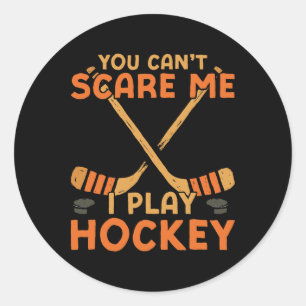 Ice Hockey Vintage You Can't Scare Me I Play Hocke Classic Round Sticker