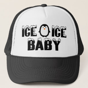 Ice Ice Baby Trucker Hat