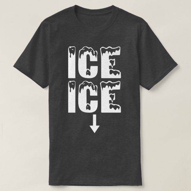 Ice Ice Funny Pregnancy Reveal New Winter Baby Epe T-Shirt (Design Front)