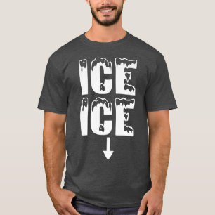 Ice Ice Funny Pregnancy Reveal New Winter Baby Epe T-Shirt
