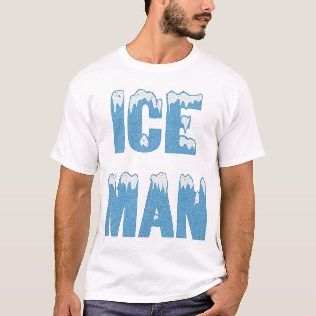 Ice Man T-Shirt (Front)