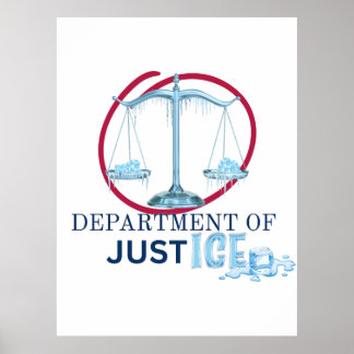 ICE or Department of Justice? Poster