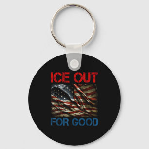 Ice Out For Good Shirt Ice Out For Good Bold Prote Key Ring