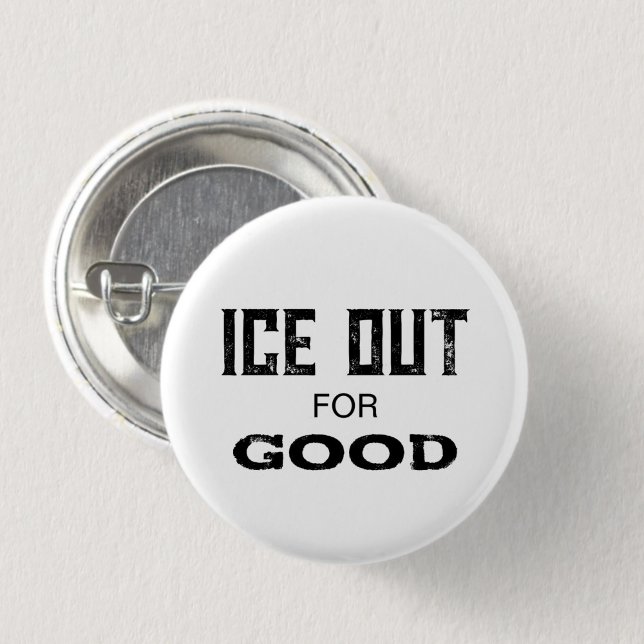 ICE OUT for GOOD - US Political Protest Button Pin (US political protest button pin reads "ICE OUT for GOOD" in honor of Renee Nicole Good.)