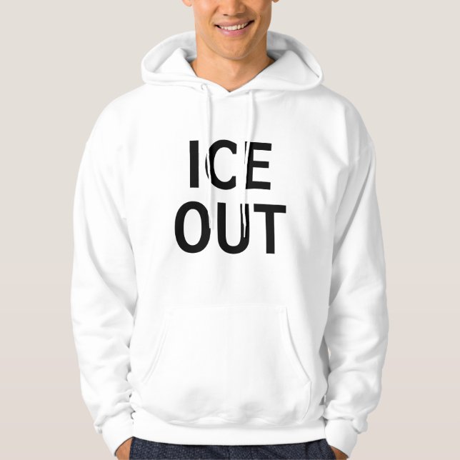 Ice Out Hoodie (Front)