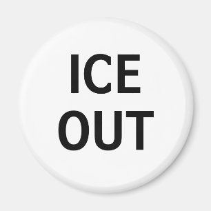 ICE OUT MAGNET