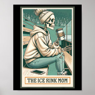 Ice Rink Mom Skeleton Card Gift Hockey Ice Skating Poster