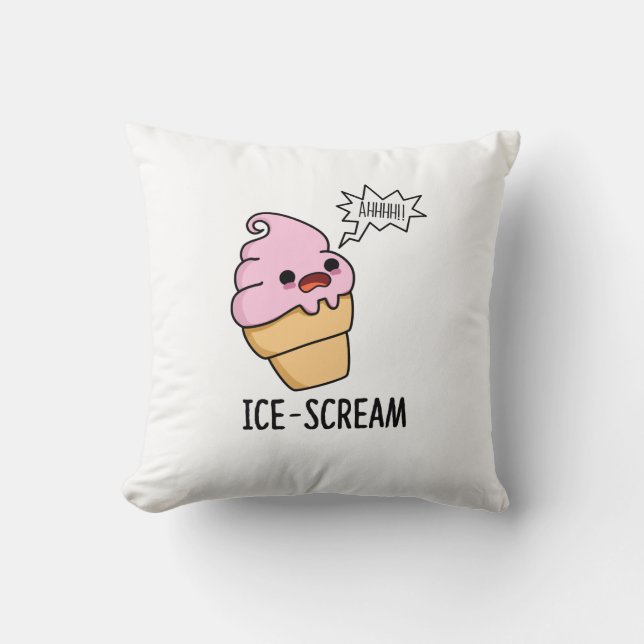 Ice-Scream Funny Ice Cream Cone Pun  Cushion (Front)