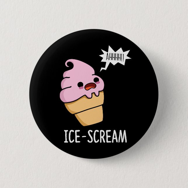 Ice-Scream Funny Ice Cream Cone Pun Dark BG 6 Cm Round Badge (Front)