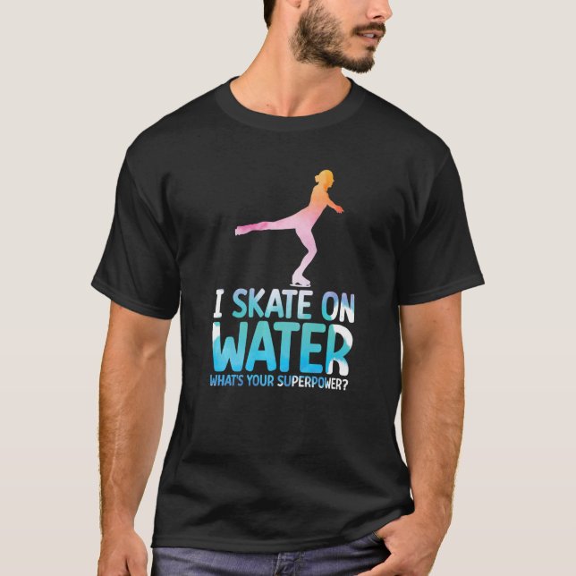 Ice Skates Ice Skating Figure Skating Girl Skaters T-Shirt (Front)