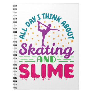 Ice Skating and Slime Cute Figure Skater  Notebook