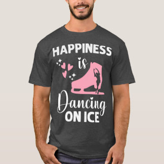 Ice Skating Dancing Girls Figure Skater Ice Skates T-Shirt