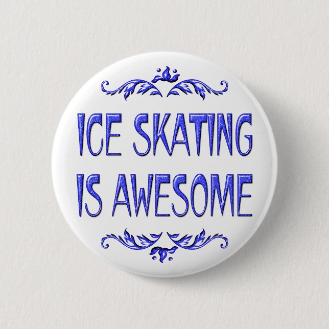 Ice Skating is Awesome 6 Cm Round Badge (Front)