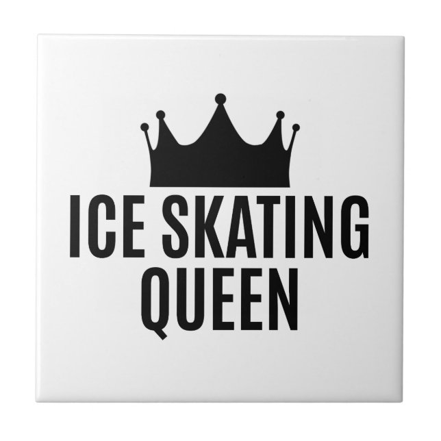 Ice Skating Queen - Ice Skating        Ceramic Tile (Front)