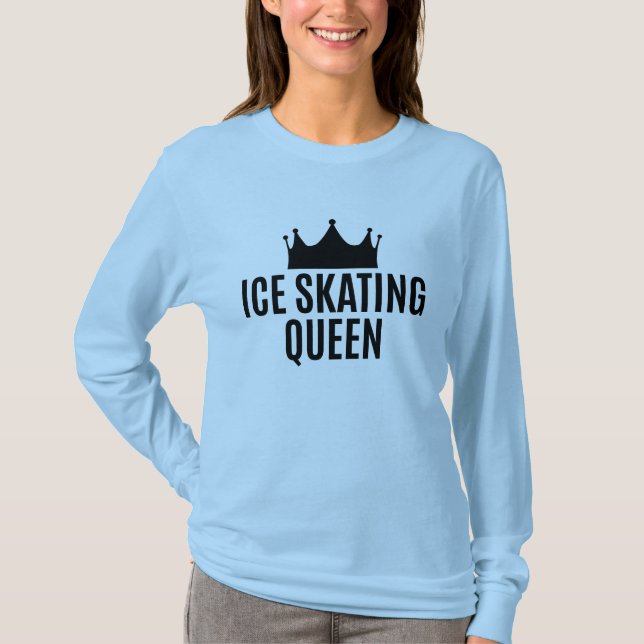 Ice Skating Queen - Ice Skating     T-Shirt (Front)