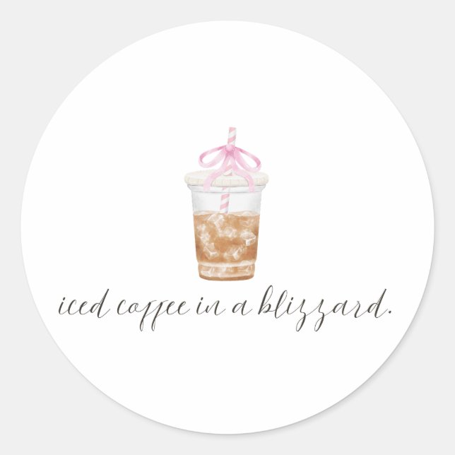 Iced Coffee in a Blizzard Pink Bow Design | Funny Classic Round Sticker (Front)