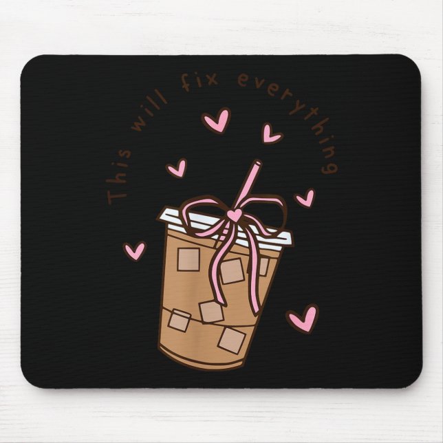 Iced Coffee Quote Saying Sarcastic Nk Girly Bow He Mouse Pad (Front)