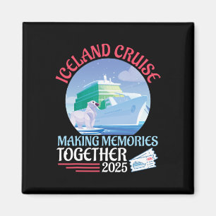 Iceland Cruise Making Memories Together 2025 Vacat Magnet