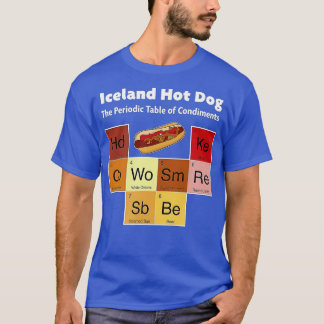 Iceland Hot Dog Viking Cuisine Reykjavik Remoulade T-Shirt