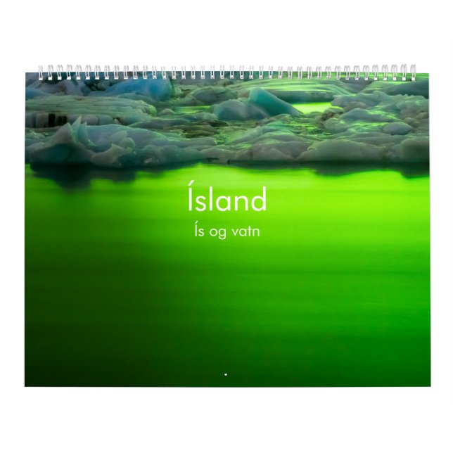 Iceland: Ís og Vatn (Ice and water) Calendar (Cover)