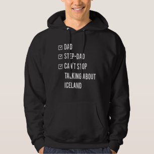 Iceland Step Dad Born Papa Father's Day Design Hoodie