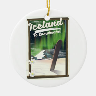 Iceland to Snowboard Ceramic Ornament