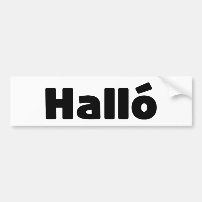 Icelandic Halló { Hello ) Íslenska Language Bumper Sticker (Front)