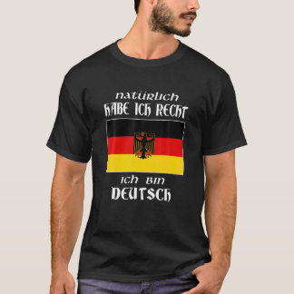 Ich Bin Deutsch  Funny German Language Germany Say T-Shirt