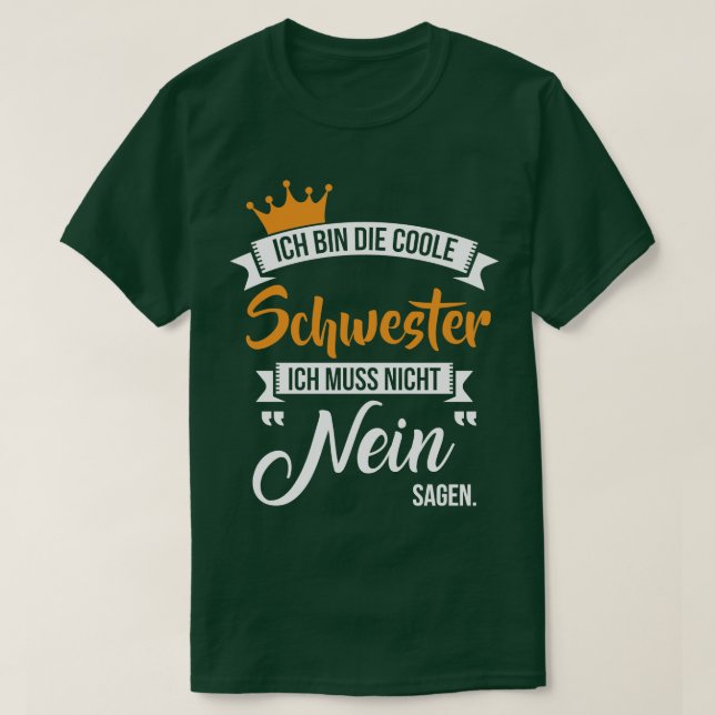Ich bin die coole schwester 1 T-Shirt (Design Front)