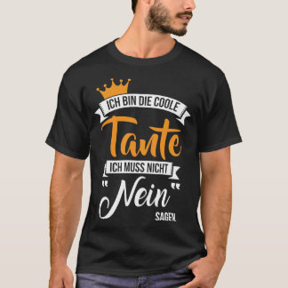 Ich bin die coole tante 1 T-Shirt