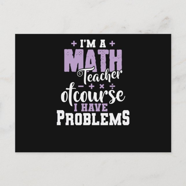 Ich bin ein Mathelehrer natürlich habe ich Problem Postcard (Front)