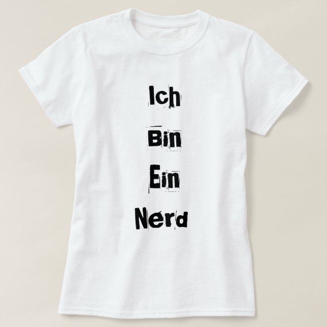 Ich Bin Ein Nerd T-Shirt (Design Front)