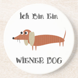 Ich Bin Ein Wiener Dog I Am A Dachshund Coaster