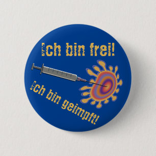 Ich bin frei! Ich bin geimpft! 6 Cm Round Badge