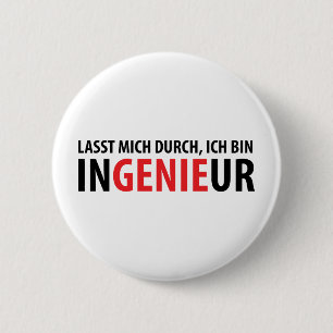 Ich bin Ingenieur 6 Cm Round Badge