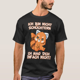 Ich Bin Nicht Schüchtern Ich Mag Dich Nicht Rot Pa T-Shirt