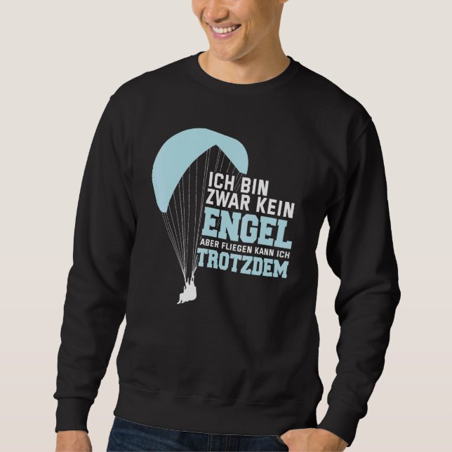 Ich Bin Zwar Kein Engel Parachute Sweatshirt (Front)