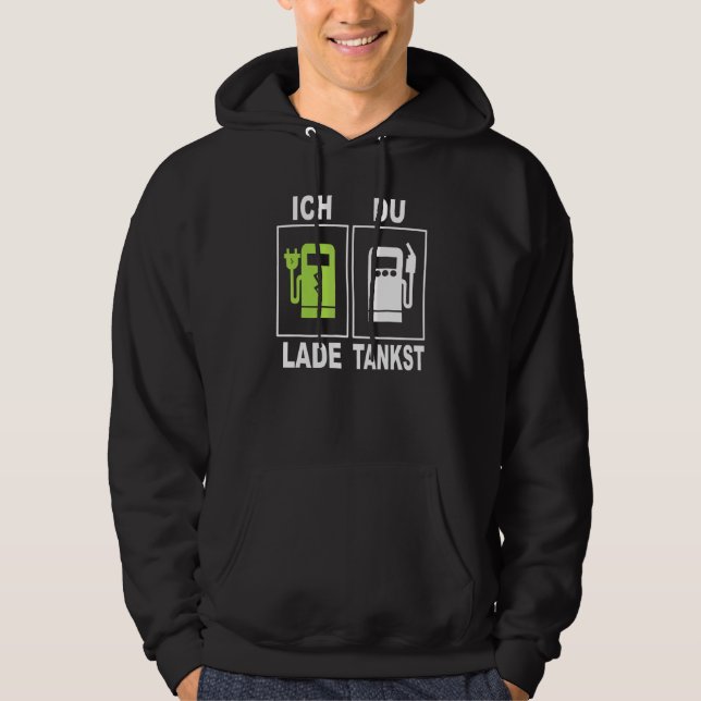 Ich Charge Du Tankst Elektromobility Charging Stat Hoodie (Front)