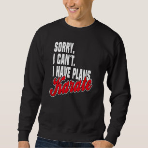Ich Habe Plane Karate Sayings Statement Outfit Sweatshirt