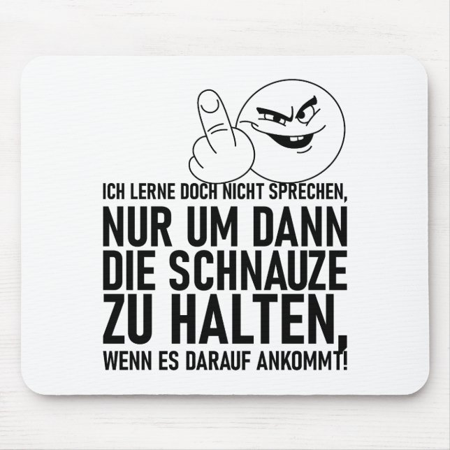ICH LERNE DOCH NICHT SPRECHEN MOUSE PAD (Front)