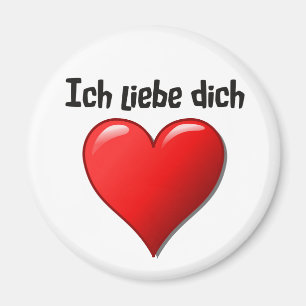 Ich liebe dich - I love you in German Magnet