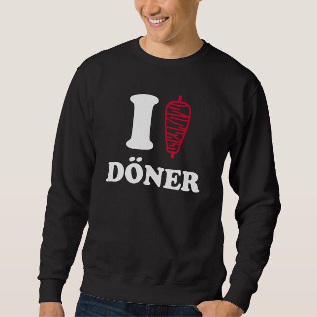 Ich Liebe Doner Sweatshirt (Front)