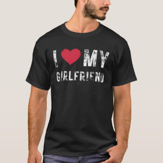 Ich liebe meine Greundin  I Love my hot Girlfriend T-Shirt