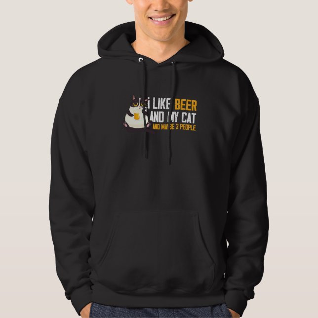 Ich mag Bier Meine Katze & Maybe 3 Leute Funny Hoodie (Front)