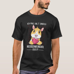 Ich Mag Halt Simply Guinea Pigs Guinea Pig Mama T-Shirt